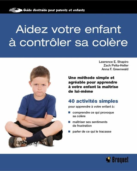 Aidez votre enfant à contrôler sa colère (eBook, PDF)