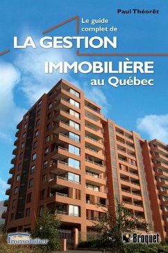 Le guide complet de la gestion immobilière du Québec (eBook, PDF) - Paul Theoret, Theoret