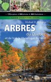 Arbres du Québec et de l'est de l'Amérique du Nord - Guide d'identification (eBook, PDF) Arbres du Québec et de l'est de l'Amérique du Nord - Guide d'identification (eBook, PDF)