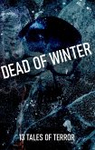 Dead of Winter (Enter Madness, #3) (eBook, ePUB) Dead of Winter (Enter Madness, #3) (eBook, ePUB)