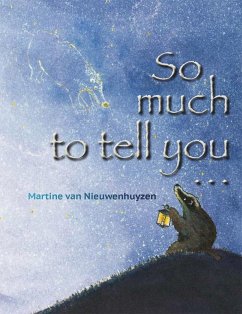 So much to tell you (eBook, PDF) - Nieuwenhuyzen, Martine van