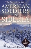 American Soldiers in Siberia (eBook, ePUB) American Soldiers in Siberia (eBook, ePUB)