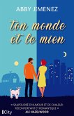 Ton monde et le mien (eBook, ePUB) Ton monde et le mien (eBook, ePUB)