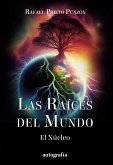 Las raíces del mundo (eBook, PDF)