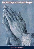 Message in the Lord's Prayer (eBook, ePUB) Message in the Lord's Prayer (eBook, ePUB)