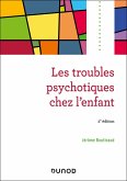 Les troubles psychotiques chez l'enfant - 2e éd. (eBook, ePUB)