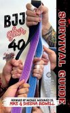 BJJ After 40 Survival Guide Masters Edition (eBook, ePUB)