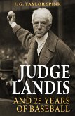 Judge Landis and 25 Years of Baseball (eBook, ePUB) Judge Landis and 25 Years of Baseball (eBook, ePUB)