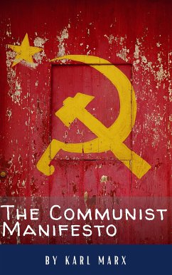 The Communist Manifesto (eBook, ePUB) - Marx, Karl; HQ, Classics