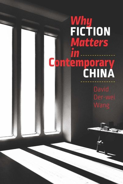 Why Fiction Matters in Contemporary China (eBook, ePUB) Why Fiction Matters in Contemporary China (eBook, ePUB)