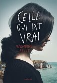 Celle qui dit vrai (eBook, ePUB) Celle qui dit vrai (eBook, ePUB)