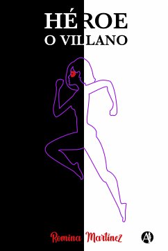 Héroe o Villano (eBook, ePUB) - Martínez, Romina