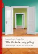 Wie Veränderung gelingt (eBook, ePUB) - Bild 1