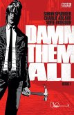 Damn Them All #1 (eBook, ePUB)