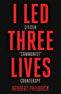 I Led 3 Lives (eBook, ePUB) - Philbrick, Herbert A.