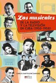 Los musicales de la radio y la televisión en Cuba (1950-1958) (eBook, ePUB)