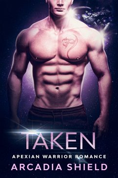 Taken (Apexian Warrior Sci-Fi Romance, #4) (eBook, ePUB) Cover Taken (Apexian Warrior Sci-Fi Romance, #4) (eBook, ePUB)