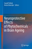Neuroprotective Effects of Phytochemicals in Brain Ageing (eBook, PDF)