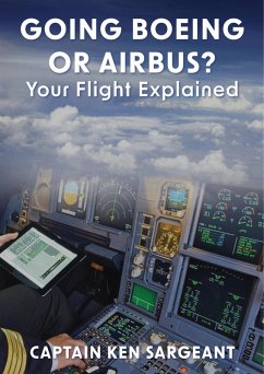 Cover Going Boeing Or Airbus? Your Flight Explained (eBook, ePUB)