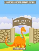 Boris Goes To Daycare (Boris The Brontosaurus and Friends, #2) (eBook, ePUB)