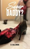 Sugar Daddy? (eBook, ePUB)