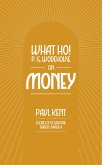 What Ho! P. G. Wodehouse on Money (eBook, ePUB)