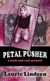 Petal Pusher: A Rock and Roll Memoir (eBook, ePUB)