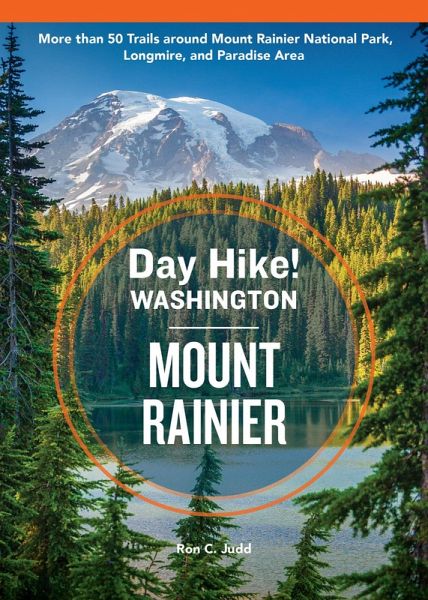 Day Hike Washington: Mount Rainier, 5th Edition (eBook, ePUB)
