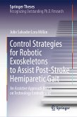 Control Strategies for Robotic Exoskeletons to Assist Post-Stroke Hemiparetic Gait (eBook, PDF)