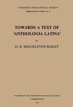 Towards a Text of 'Anthologia Latina' (eBook, ePUB) - D. R. Shackleton Bailey, Shackleton Bailey