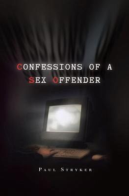 Confessions of a Sex Offender (eBook, ePUB) Confessions of a Sex Offender (eBook, ePUB)