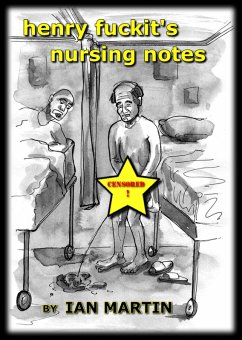 Cover Henry Fuckit's Nursing Notes (eBook, ePUB)