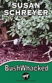 BushWhacked (Thea Campbell Mysteries, #4) (eBook, ePUB)