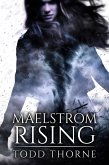 Maelstrom Rising (eBook, ePUB) Maelstrom Rising (eBook, ePUB)