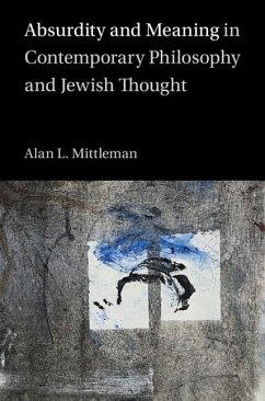 Cover Absurdity and Meaning in Contemporary Philosophy and Jewish Thought (eBook, PDF)