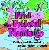 Fred the Prideful Flamingo (eBook, ePUB)