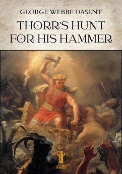 Thorr's hunt for his hammer (eBook, ePUB) - Webbe Dasent, George