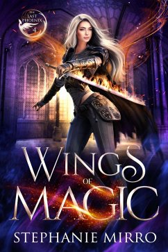 Wings of Magic (The Last Phoenix, #4) (eBook, ePUB) - Mirro, Stephanie