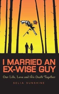 I Married an Ex-Wise Guy (eBook, ePUB) - Selia Sunshine