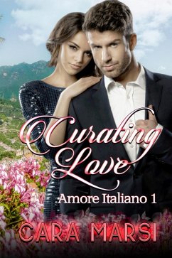 Cover Curating Love (Amore Italiano Book 1) (eBook, ePUB)