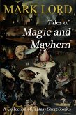Tales of Magic and Mayhem (eBook, ePUB)