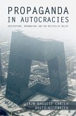 Propaganda in Autocracies (eBook, PDF)