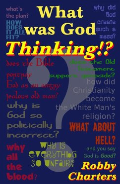 What was God Thinking? (eBook, ePUB) - Charters, Robby