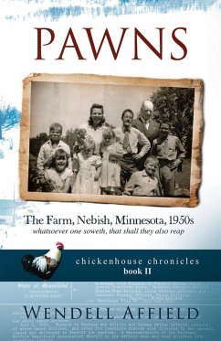 Pawns: The Farm, Nebish, MN, 1950s (eBook, ePUB) - Affield, Wendell