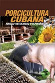 Porcicultura cubana. Manejo nutricional y reproductivo (eBook, ePUB)