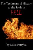 The Testimony of History to the Souls in Hell (eBook, ePUB) The Testimony of History to the Souls in Hell (eBook, ePUB)