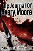 The Journal Of Avery Moore (eBook, ePUB) The Journal Of Avery Moore (eBook, ePUB)