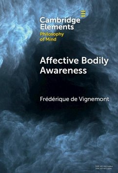 Affective Bodily Awareness (eBook, ePUB) - Vignemont, Frederique de