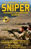 The Official US Army Sniper Training and Operations Manual (eBook, ePUB) The Official US Army Sniper Training and Operations Manual (eBook, ePUB)