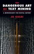 Dangerous Art of Text Mining (eBook,... - Bild 1